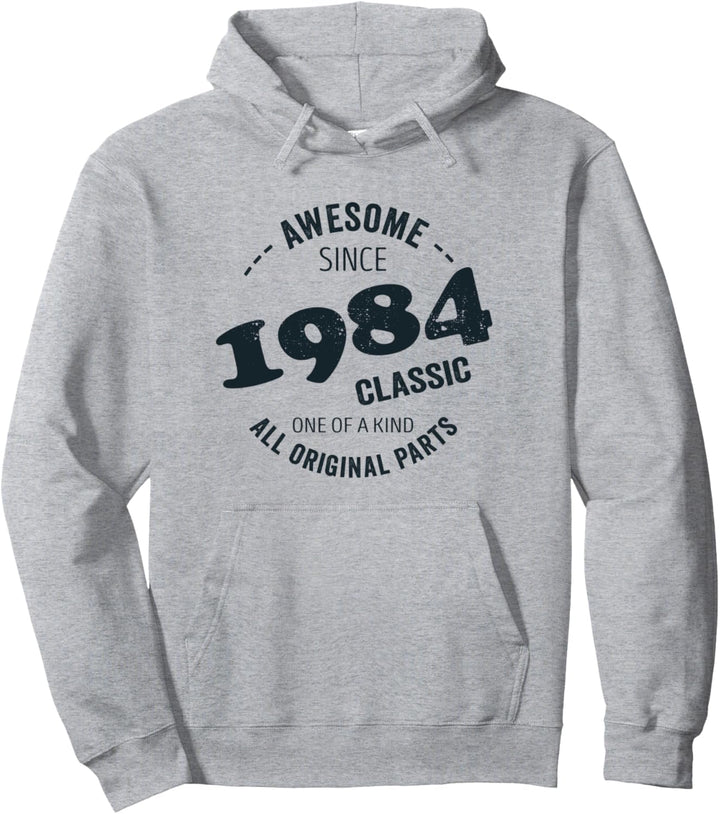 Awesome since 1984 all original parts Pullover Hoodie