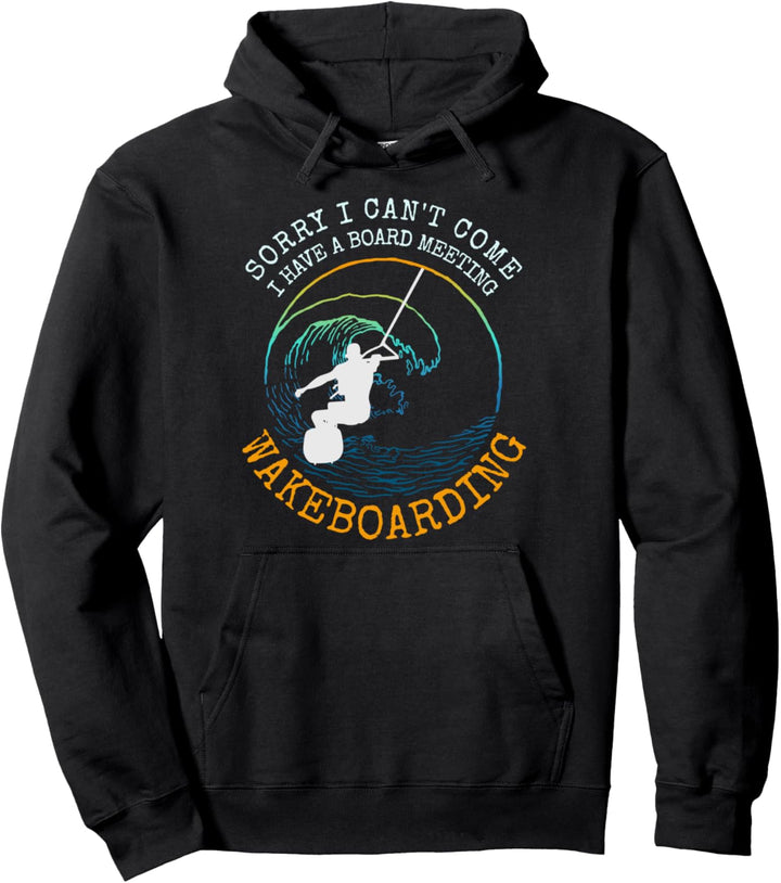 Wakeboarding Lustige Wakeboard Geschenkidee Slogan Pullover Hoodie