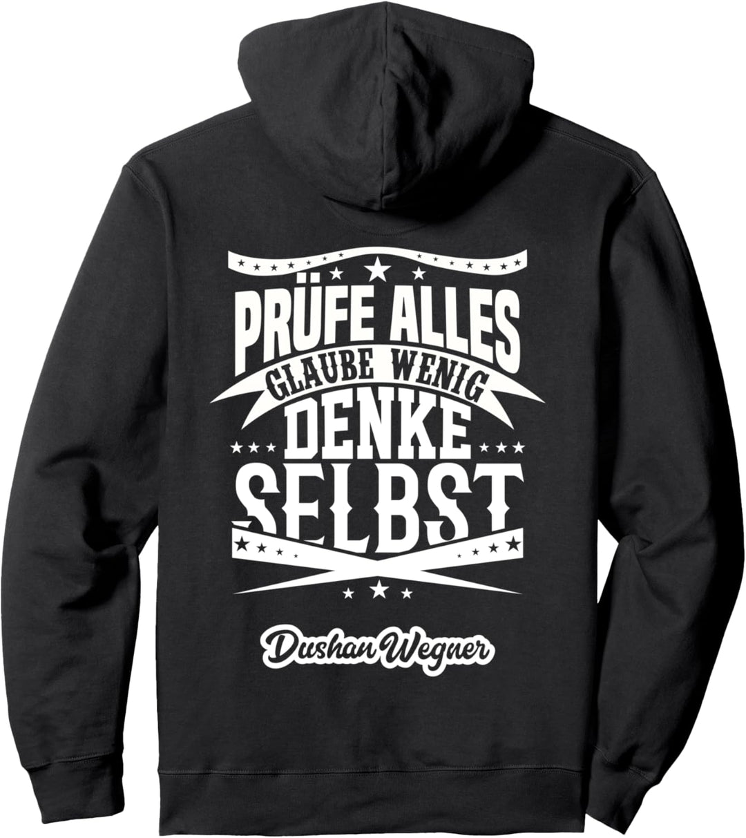 Prüfe alles, glaube wenig, denke selbst (Variante 3) Pullover Hoodie