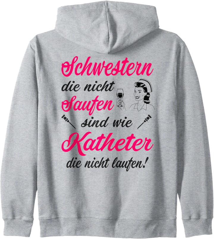 Krankenschwester Katheter Spruch Pflegerin Pflege Kostüm Fun Kapuzenjacke
