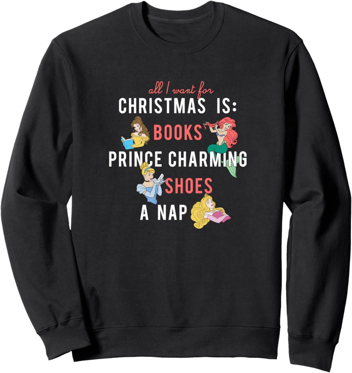 Disney Princess All I Want For Weihnachten Sweatshirt