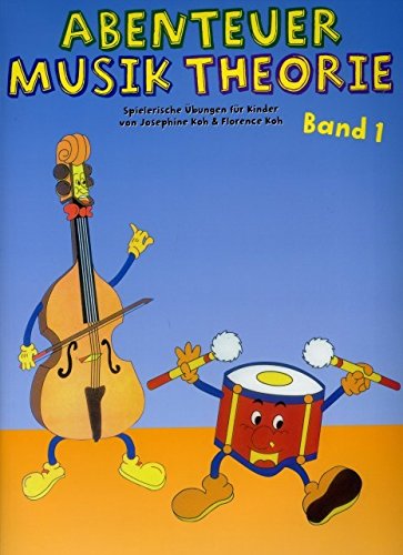 Verlag Bosworth Abenteuer MUSIKTHEORIE 1 - arrangiert für Buch [Noten/Sheetmusic] Komponist: KOH Jos