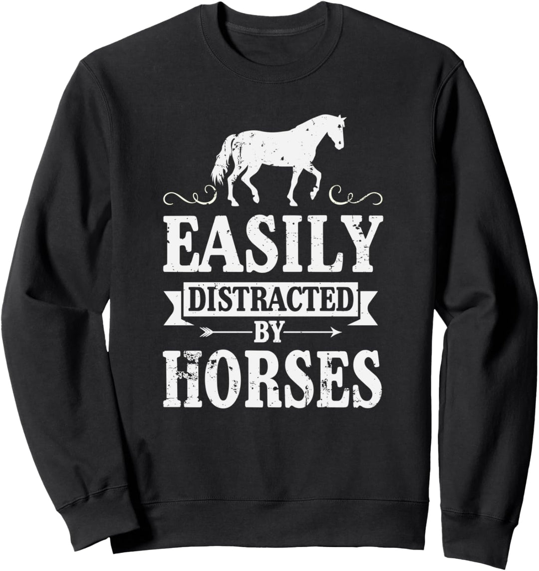 Easily Distracted By Horses Horse Girl Sweatshirt