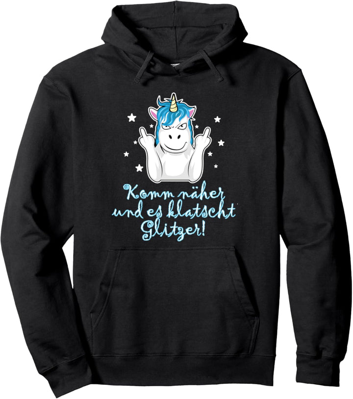 Komm Näher und Es Klatscht Glitzer Shirt Lustiges Einhorn Pullover Hoodie