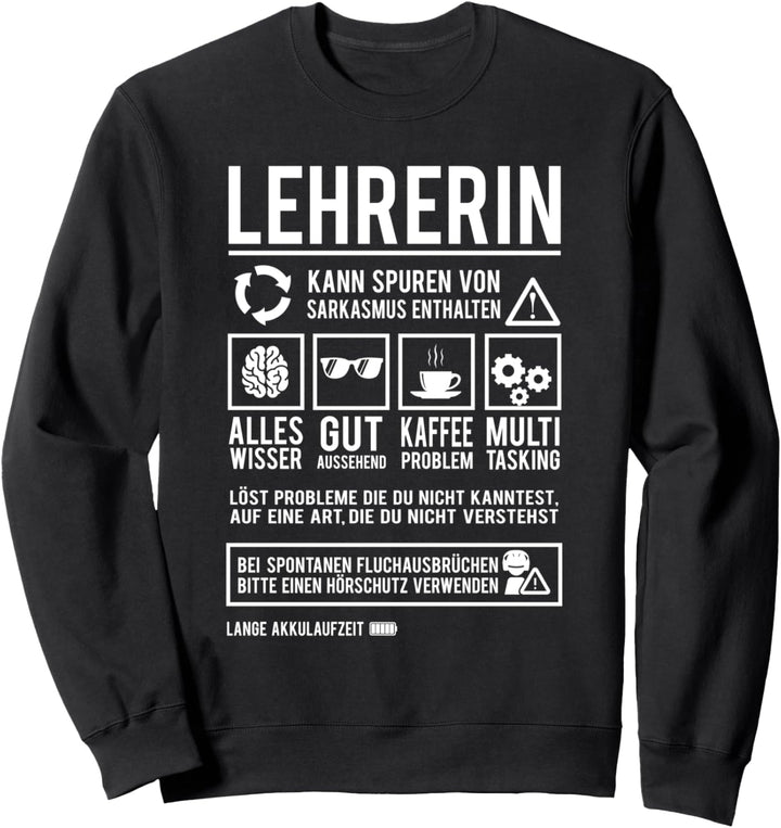 Lehrerin Spruch Pädagoge Lustiges Klassenlehrerin Sweatshirt