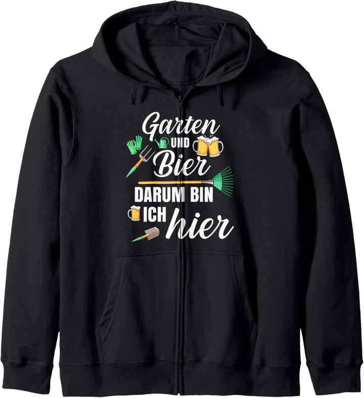 Garten und Bier Darum Bin Ich Hier Überraschung Hobbygärtner Kapuzenjacke