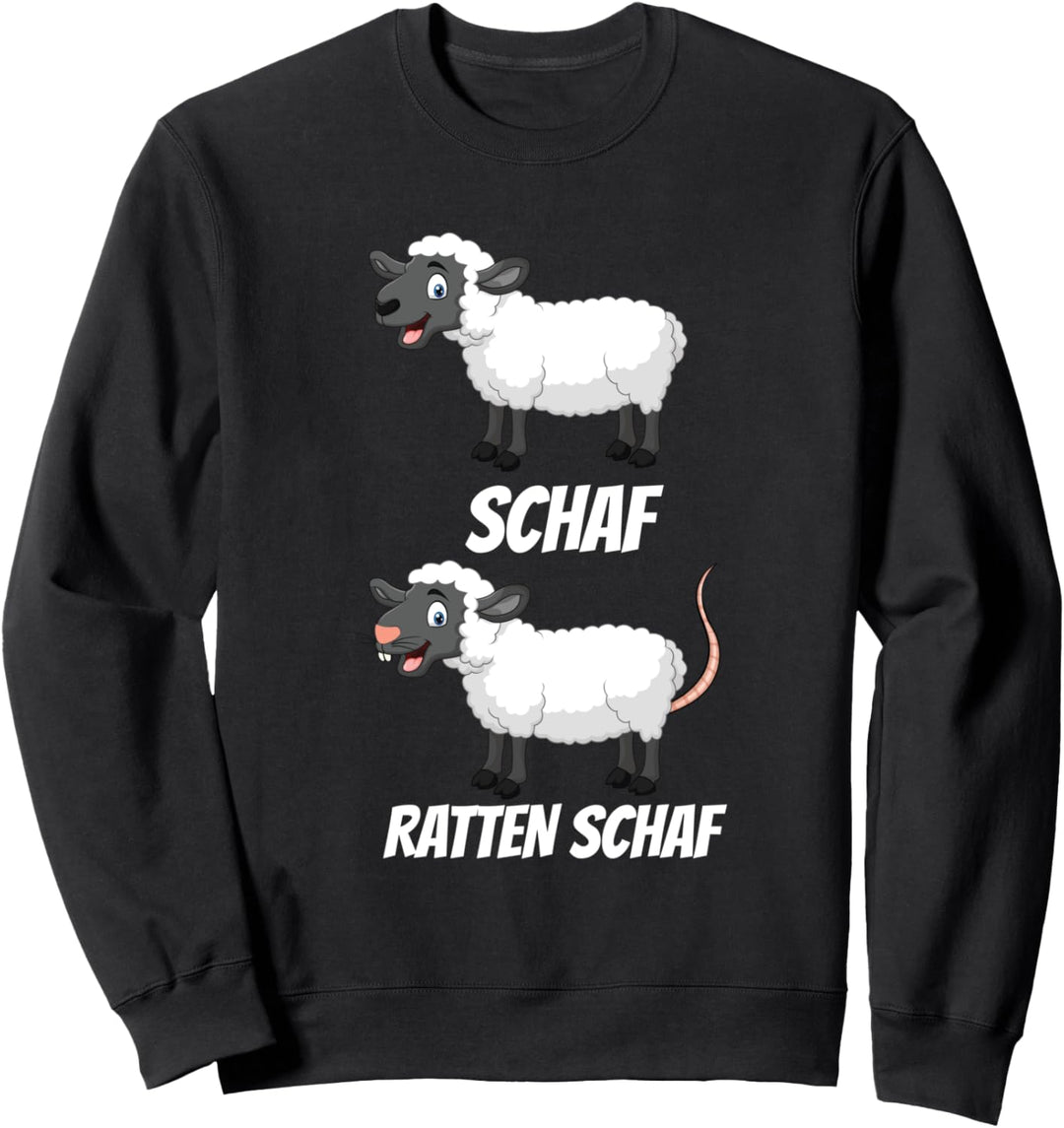 Schaf Ratten Schaf Ratte Schafe Bauer Bauernhof Spruch Sweatshirt
