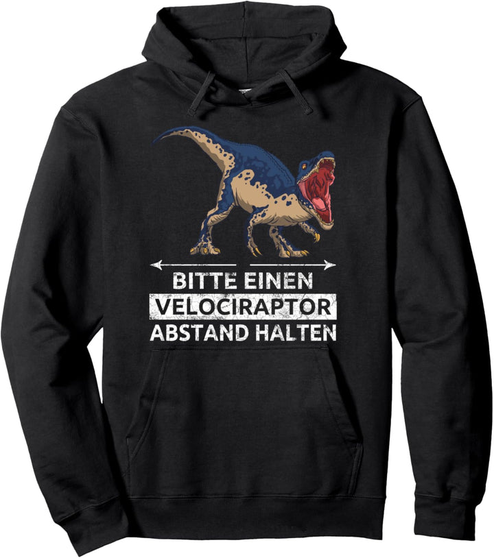 Bitte Einen Velociraptor Abstand Halten Velociraptor Pullover Hoodie