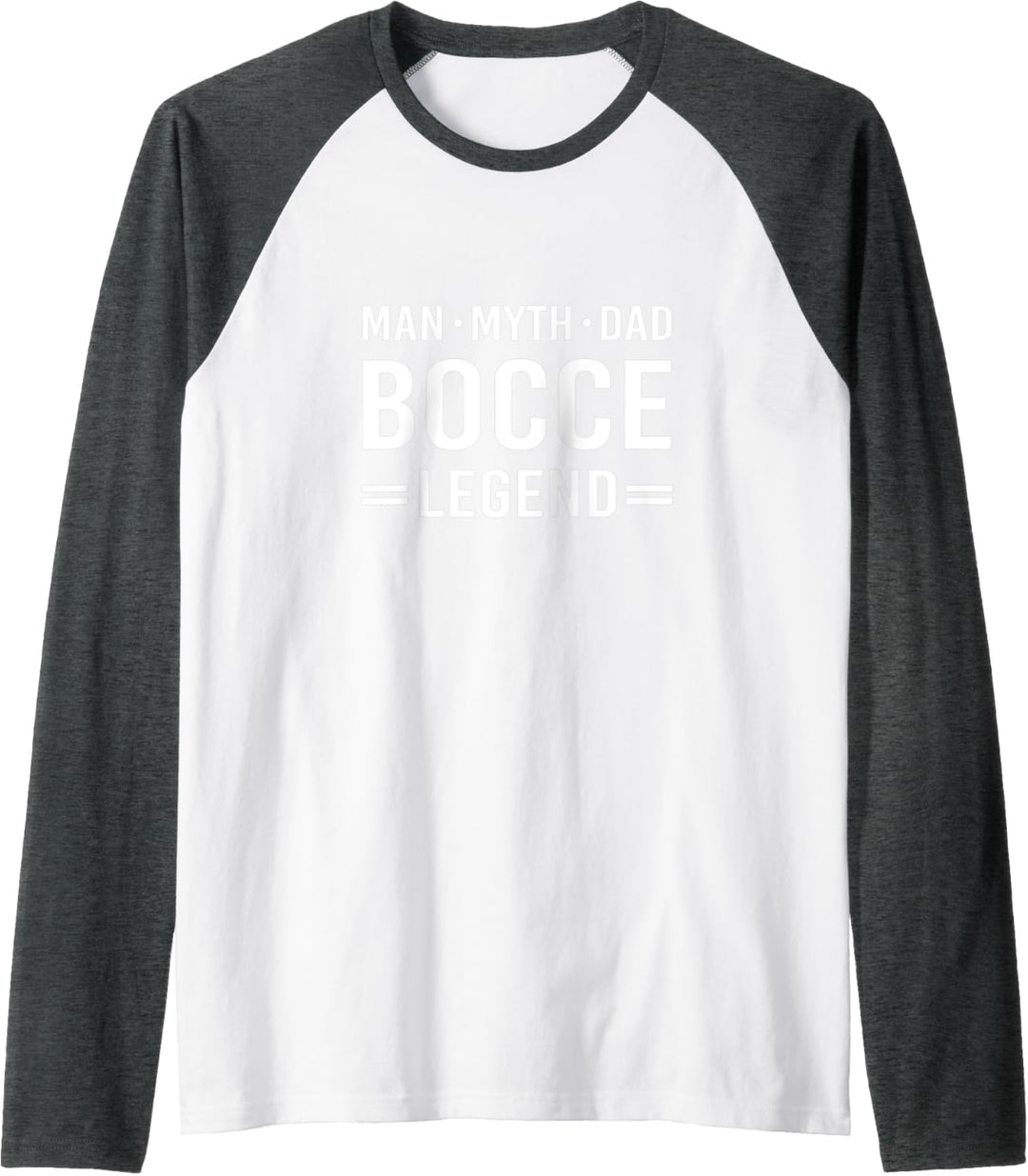 Man Myth Legend Dad Bocce Ball Raglan
