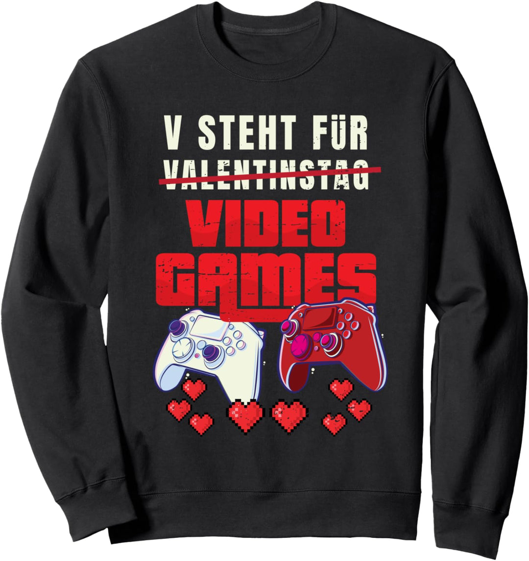 V steht für Valentinstag Video Games PC Gamer Sweatshirt