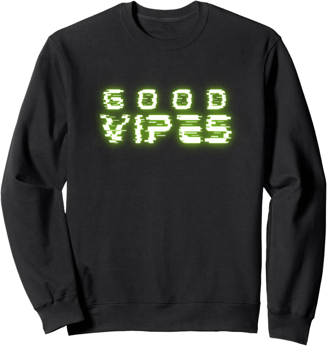 Good Vipes Techno Sweatshirt