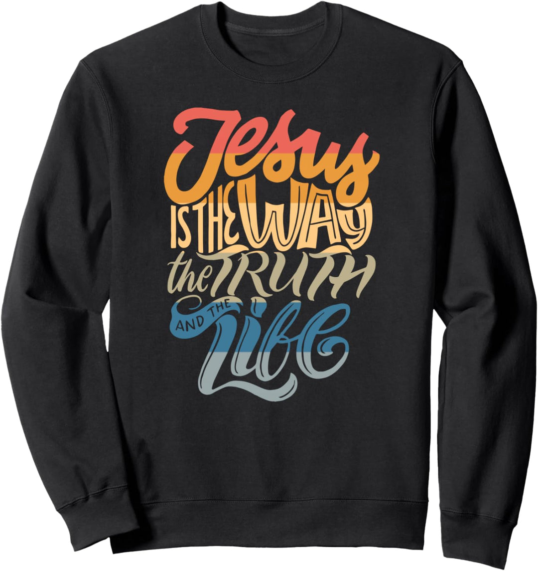 Jesus is the Way The Truth and The Life - Christliche Bibel Sweatshirt