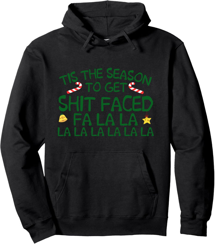 Tis The Season To Get Shit Faced Funny Christmas Carol Pullover Hoodie