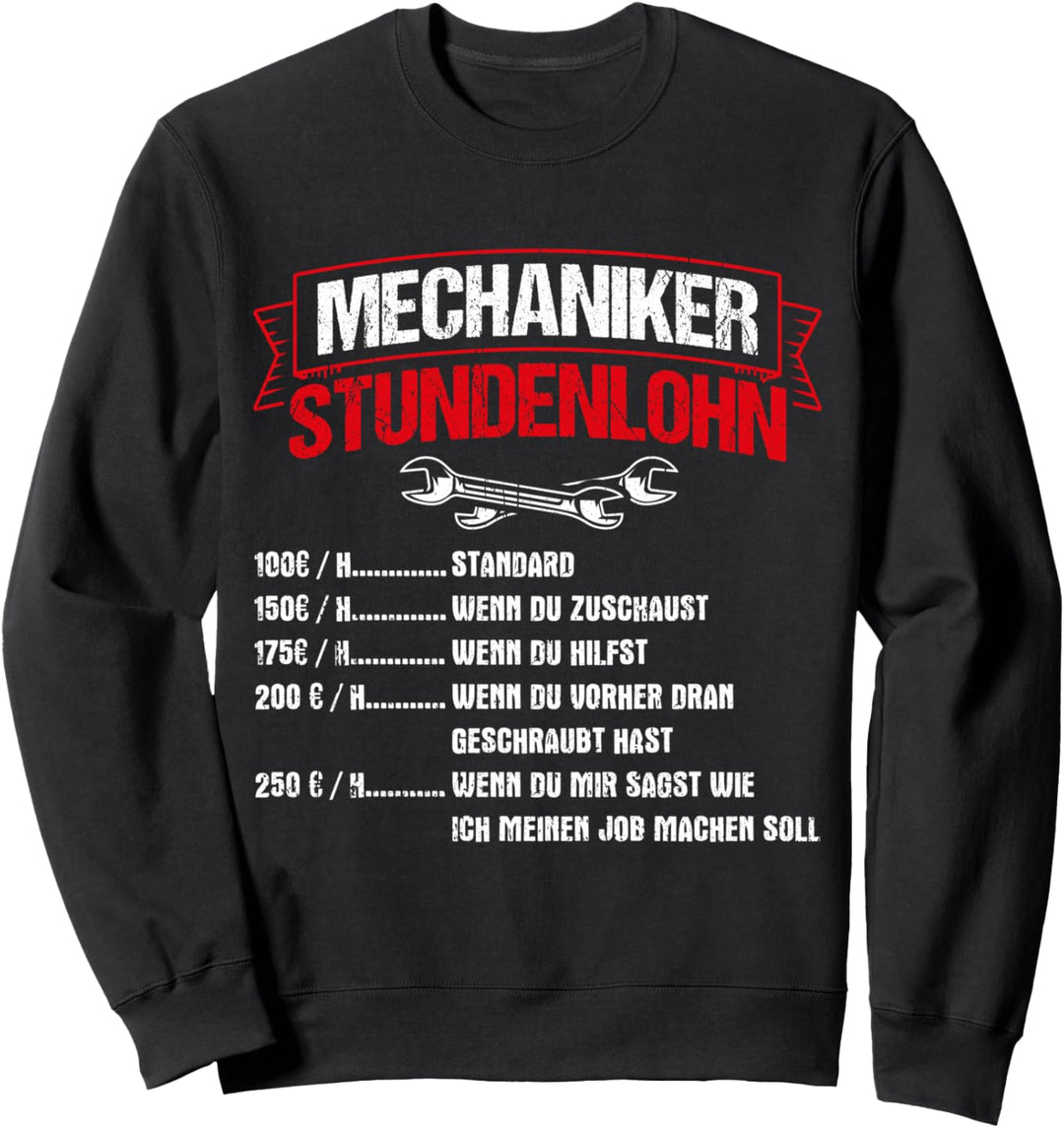 Auto KFZ Mechaniker Stundenlohn Geselle Meister Geschenk Sweatshirt
