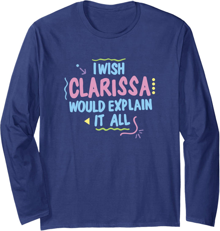 Clarissa Explains It All I Wish Retro Text Langarmshirt