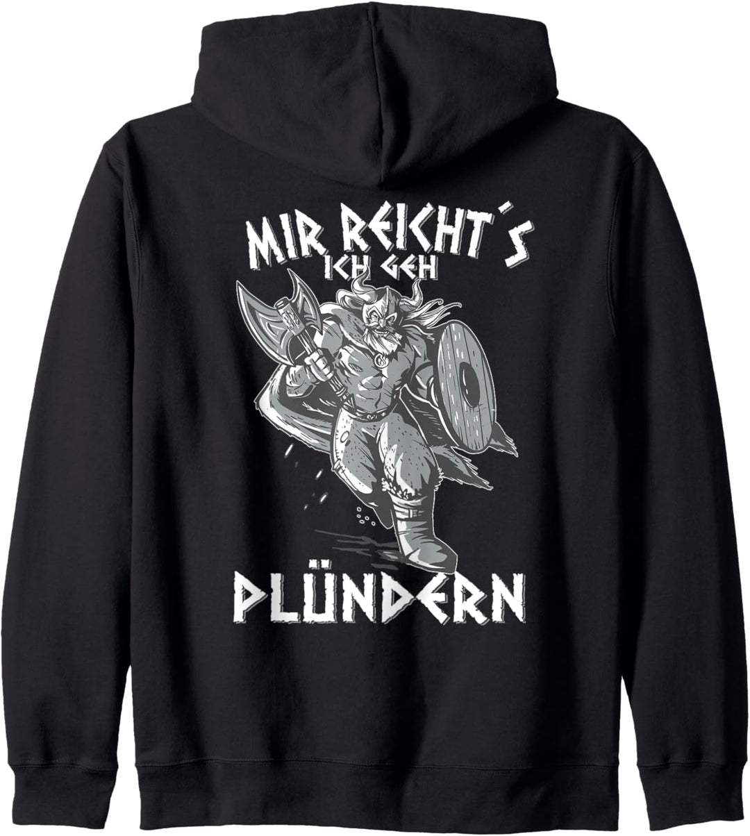 Berserker Wikinger Germanen mir Reicht´S Ich Geh Plündern Kapuzenjacke
