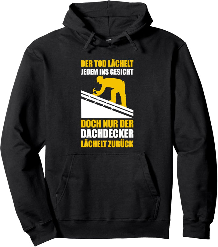 Dachdecker Handwerker Spruch Dachdeckermeister Zimmerer Pullover Hoodie