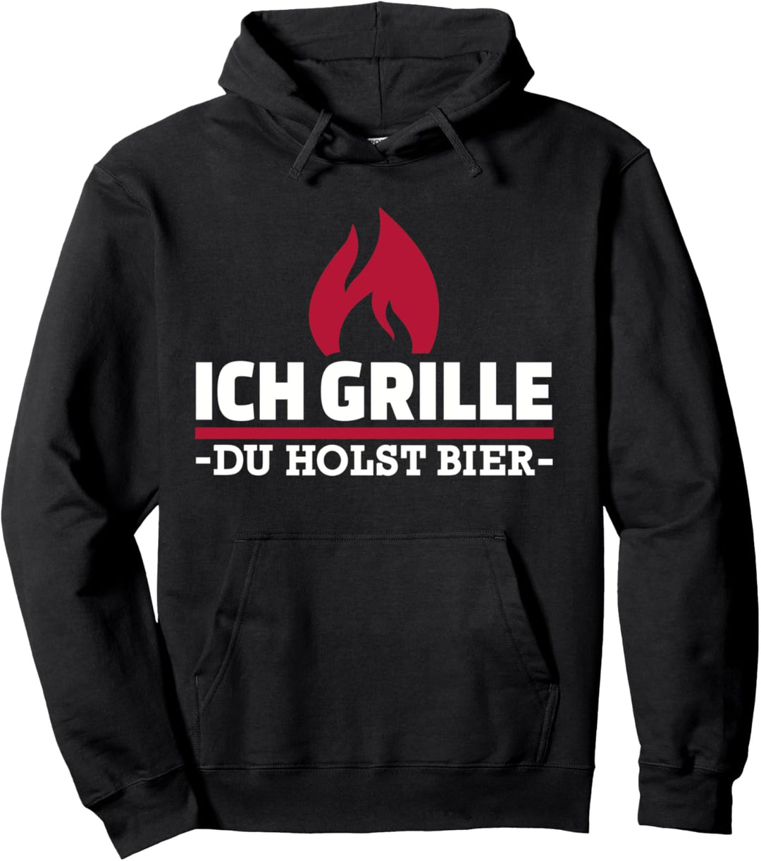 Ich grille, Du holst Bier Pullover Hoodie