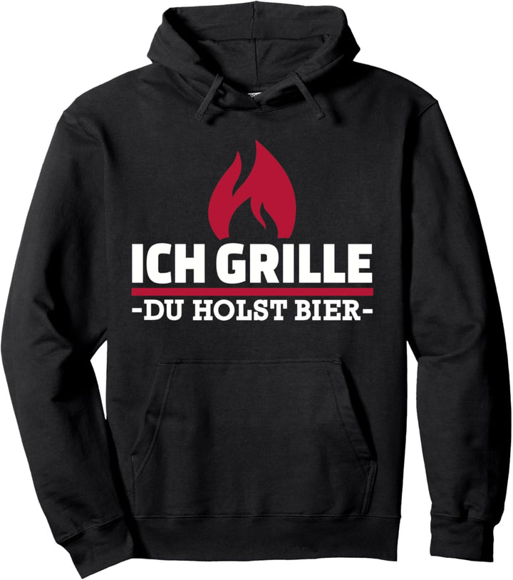 Ich grille, Du holst Bier Pullover Hoodie