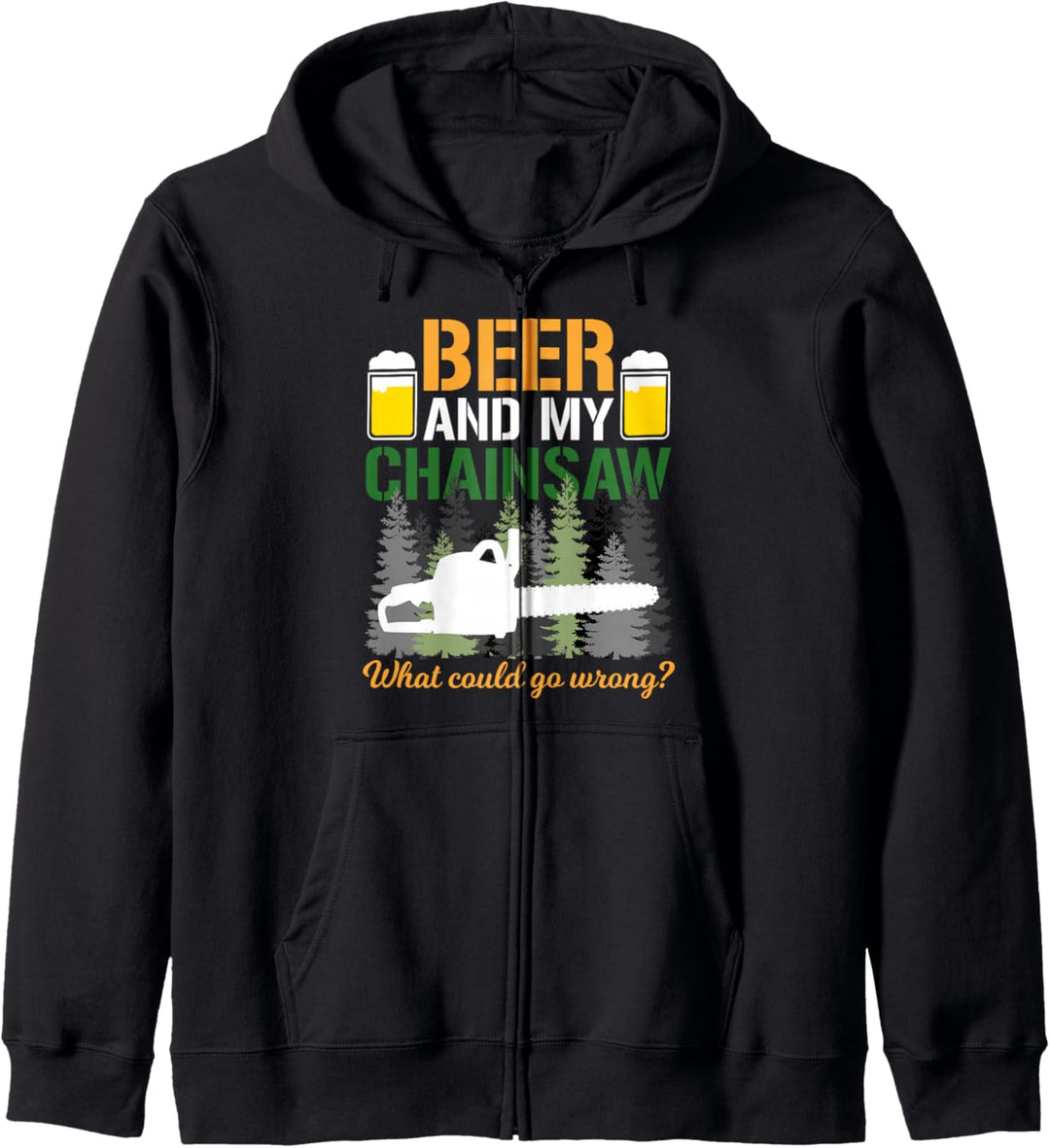 Beer And My Chainsaw Arborist Logger Forstwirtschaft Holzfäller Kapuzenjacke