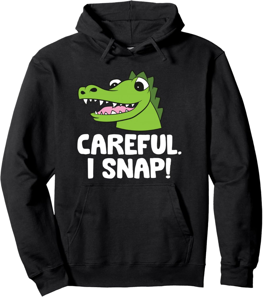 Alligator Kids Be Careful I Snap Krokodil Pullover Hoodie