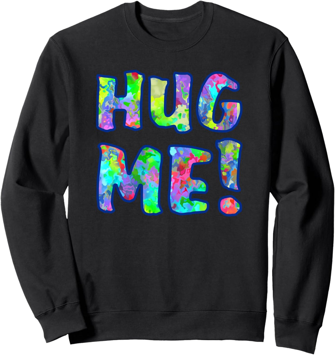 Message - HUG ME - colorful pattern blue outline - Fan Fun Sweatshirt