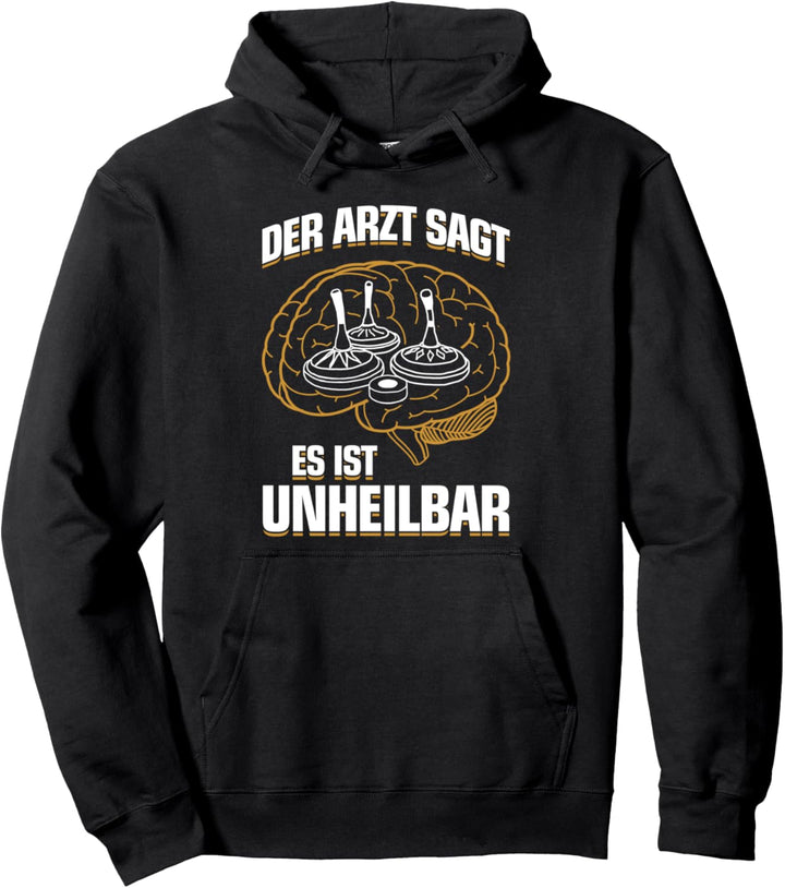 ...es ist unheilbar - Eisstock Stocksport Eisstockschiessen Pullover Hoodie