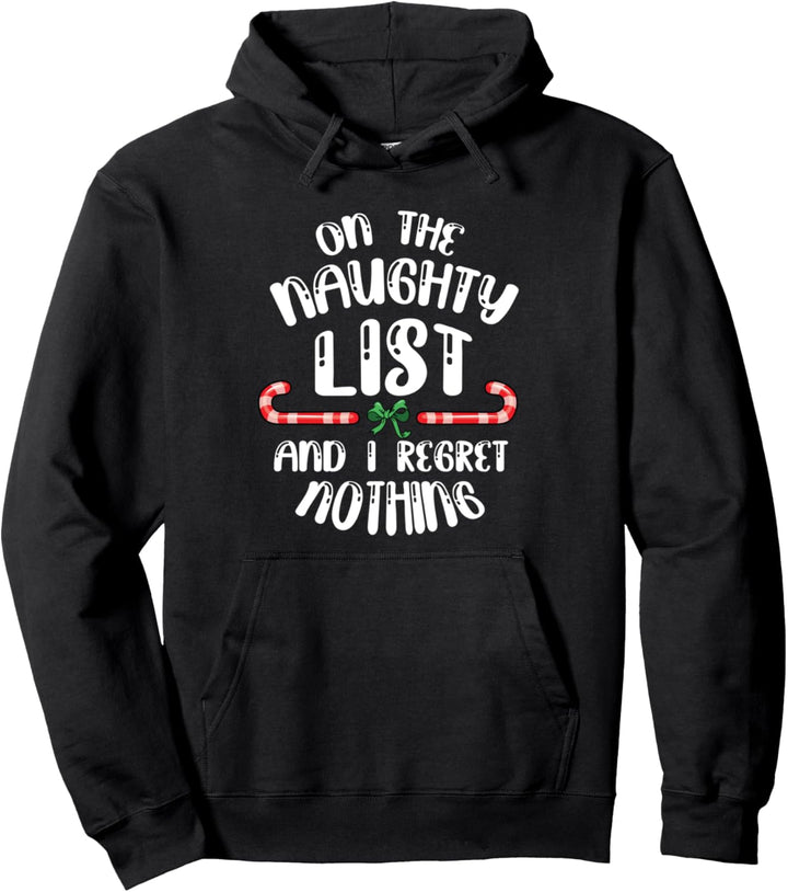 On the naughty list Christmas Candy Cane Lustiges Zitat Pullover Hoodie