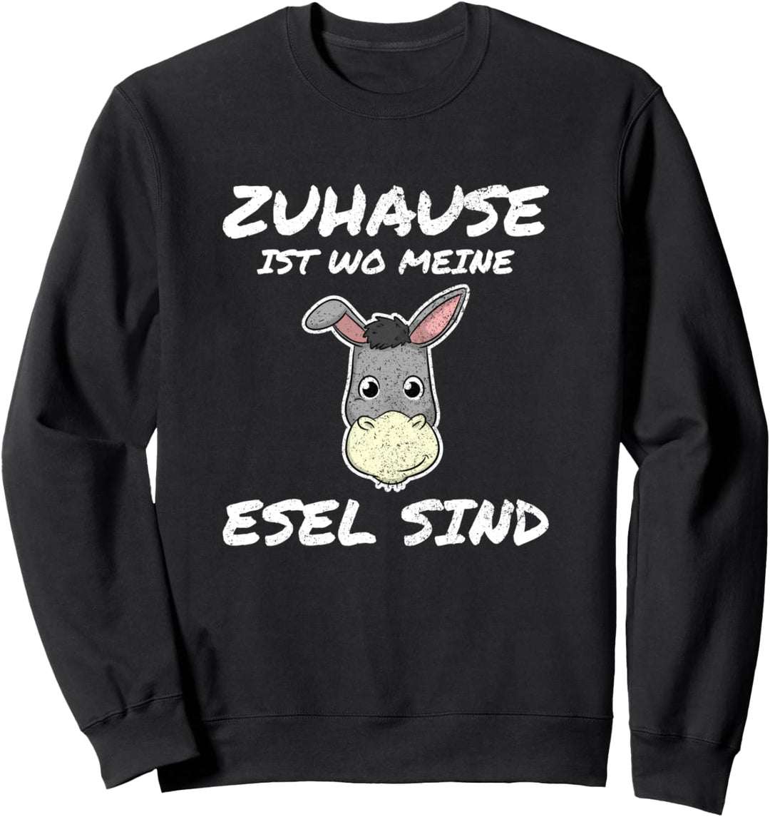 Zuhause Ist Wo Meine Esel Sind Landwirt Bauer Bauernhof Sweatshirt