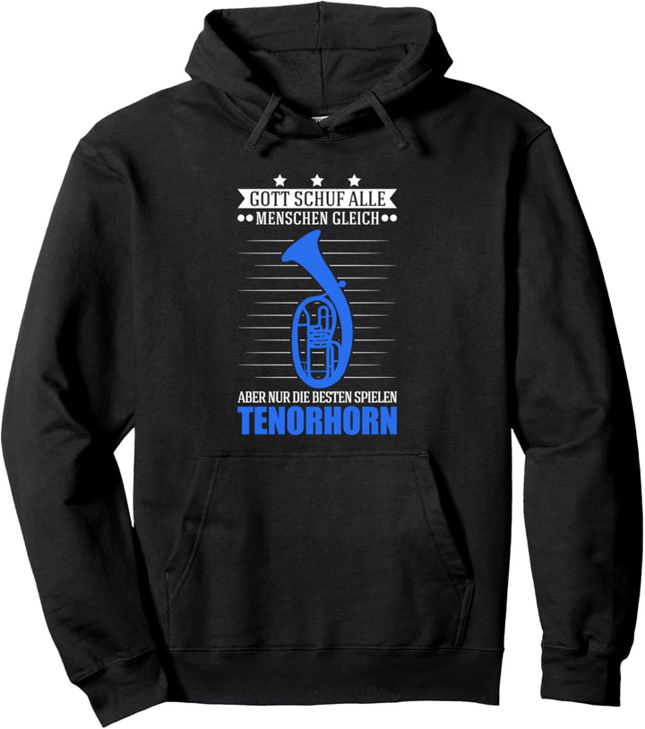 Tenorhorn Gott Tenhornist Pullover Hoodie