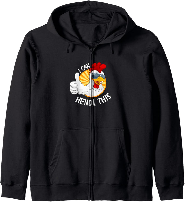 I can Hendl this Lustiges Huhn Hühnerstall Hendl Kapuzenjacke
