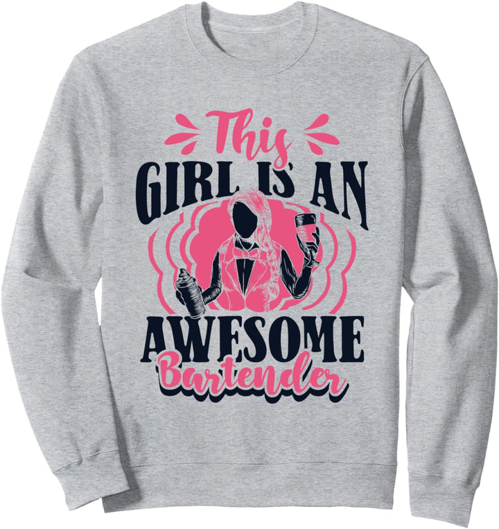 This Girl Is An Awesome Bartender Barmann Bardame Barkeeper Sweatshirt