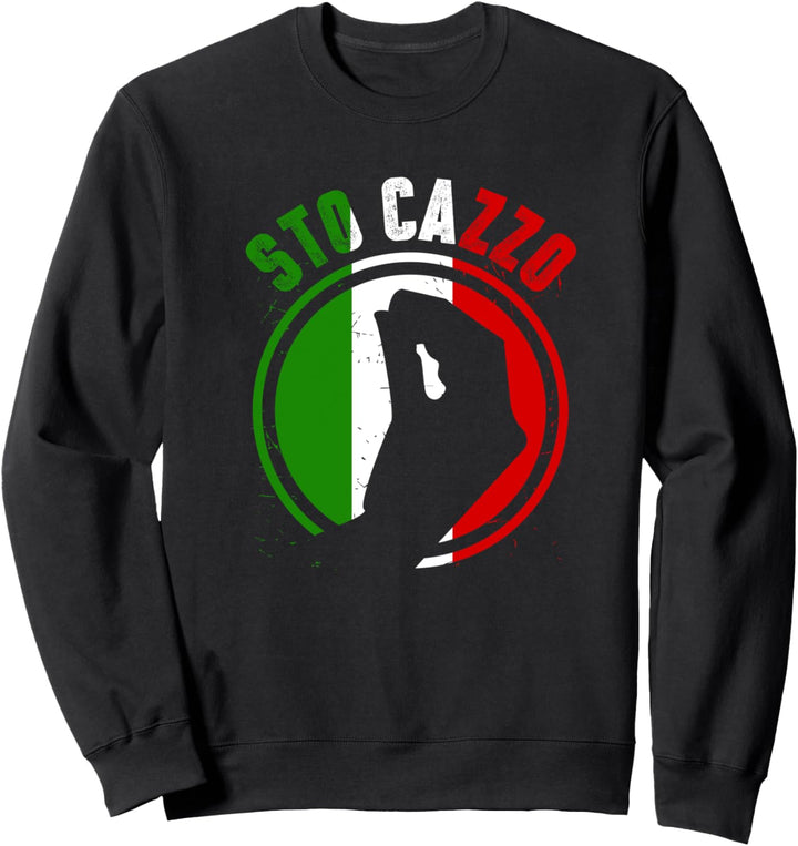 Italienisch Italiener Sto Cazzo Lustiges Sweatshirt