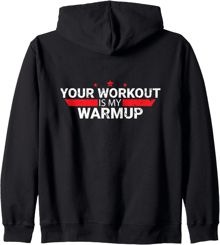 Your Workout Is My Warmup Lustiges Fitness Sprüche Kapuzenjacke