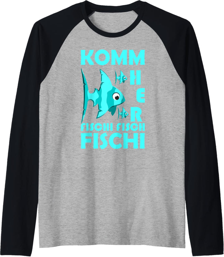 Angeln Kleidung Herren Angel - Komm her Fischi Raglan