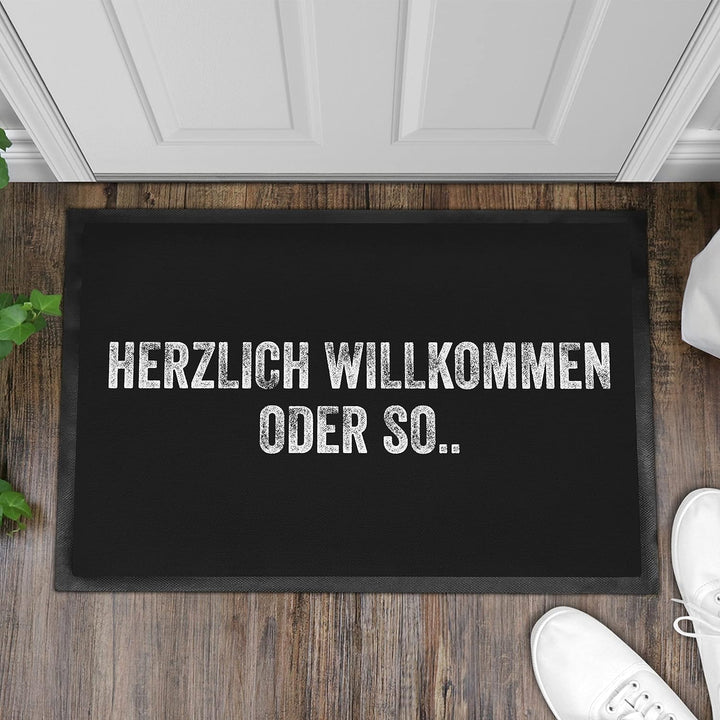 Trendation - Herzlich Willkommen Oder So Fussmatte Aussenbereich Innenbereich Lustig Fussmatte mit S