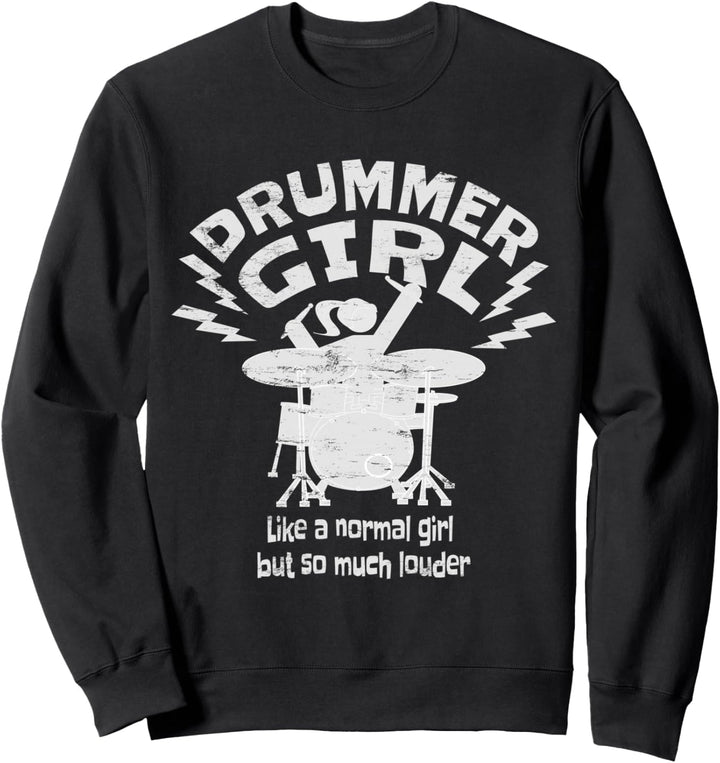 Drummer Girl Für Schlagzeuger Frauen & Mädchen Drummer Girls Sweatshirt