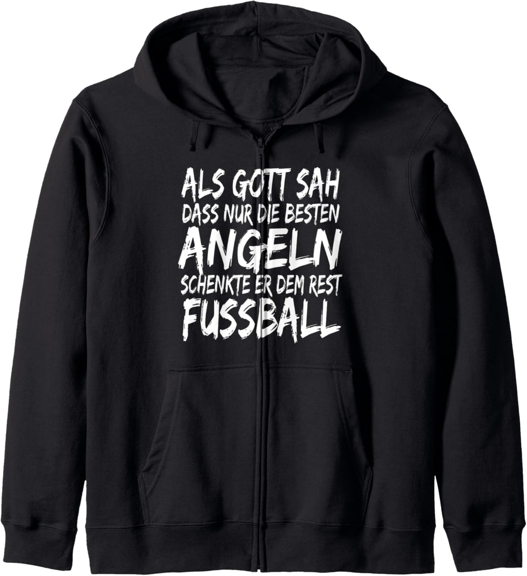 "Als Gott sah, dass nur die besten Angeln" Spruch Design Kapuzenjacke