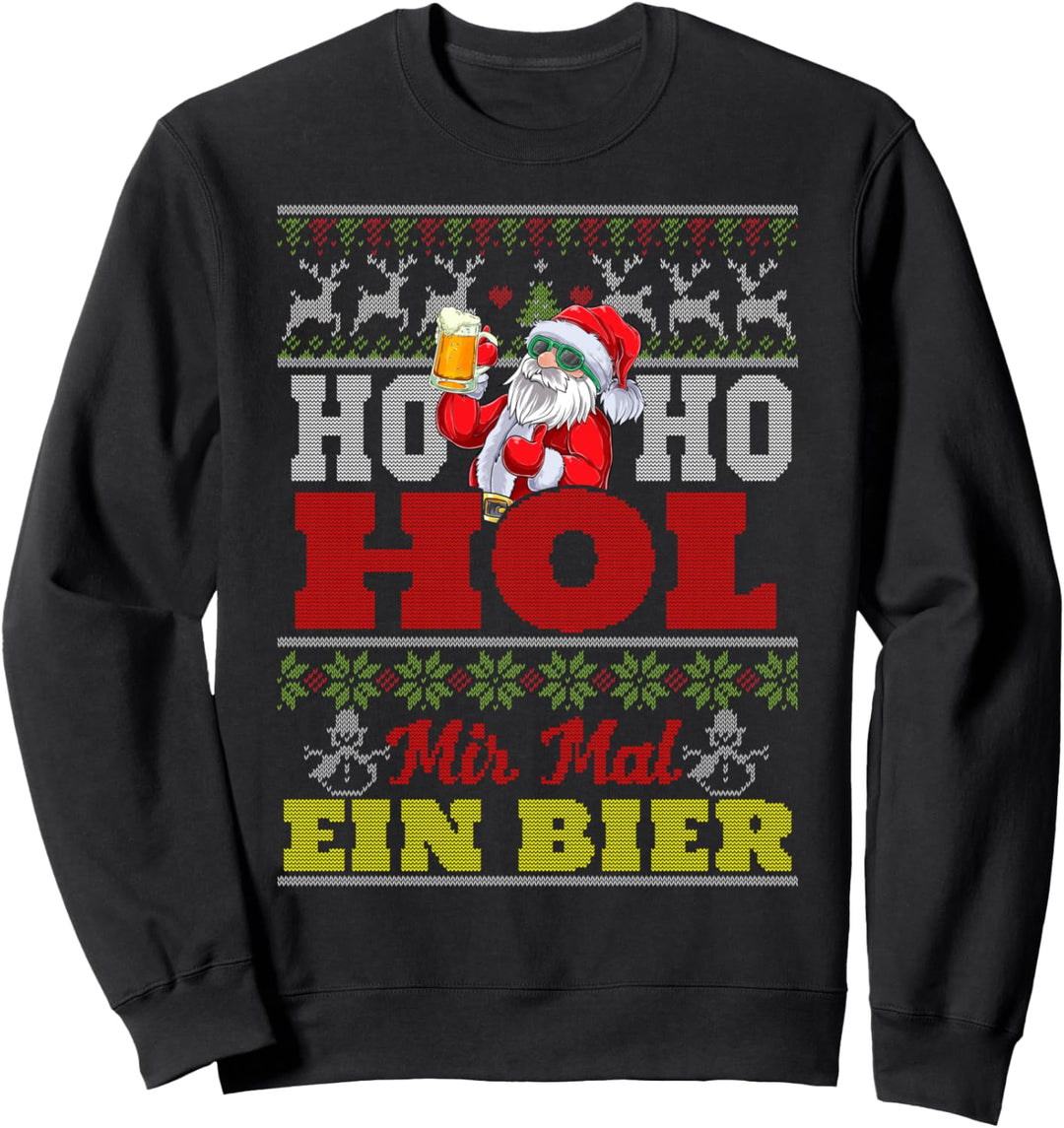 Ho Ho Hol Mir Mal Ein Bier Weihnachten Lustig Ugly Christmas Sweatshirt