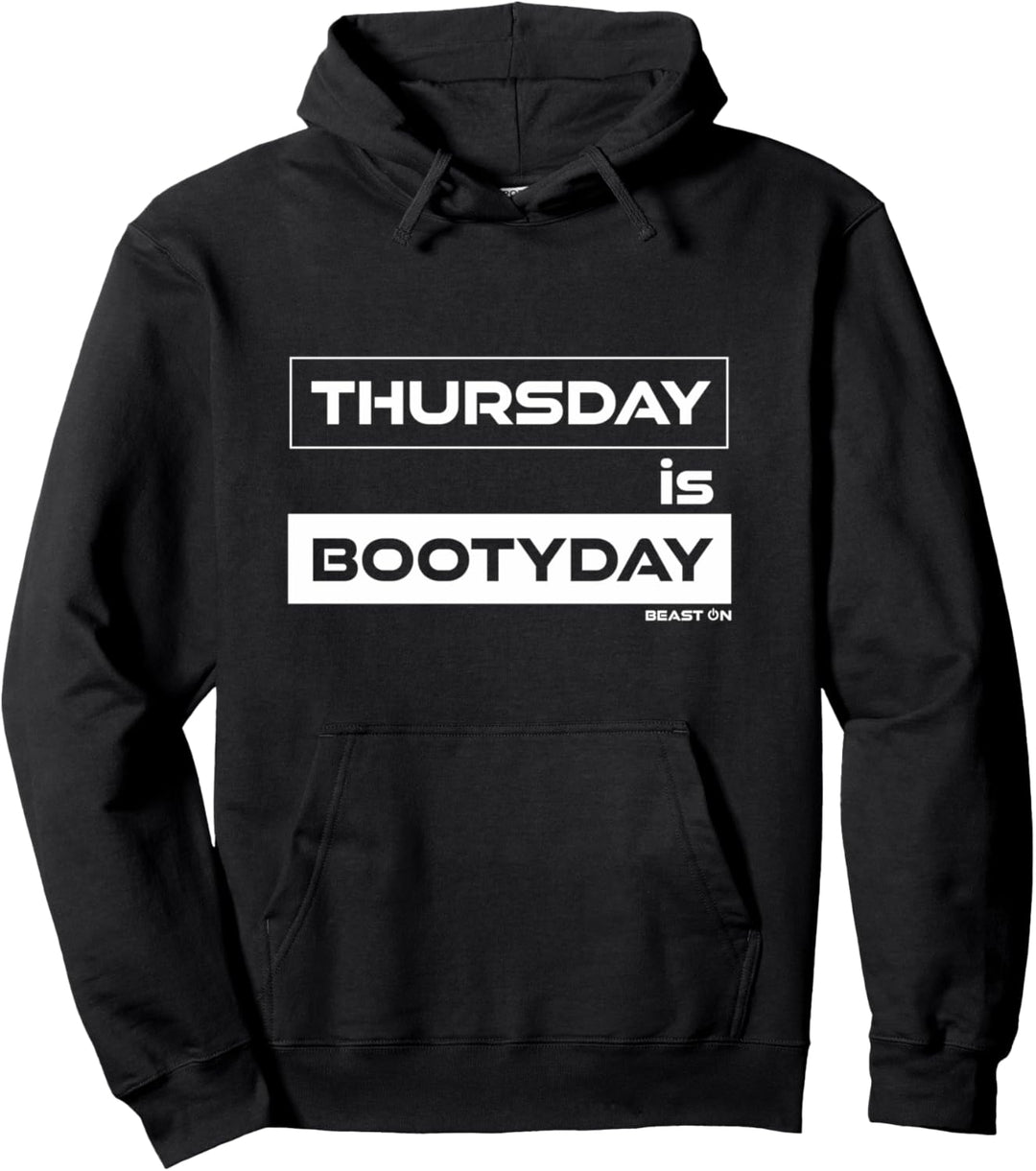 Thursday is Bootyday | Po Donnerstag Gym Motivation Fitness Pullover Hoodie