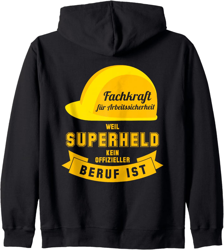 Fachkraft für Arbeitssicherheit weil Superheld kein Beruf is Kapuzenjacke