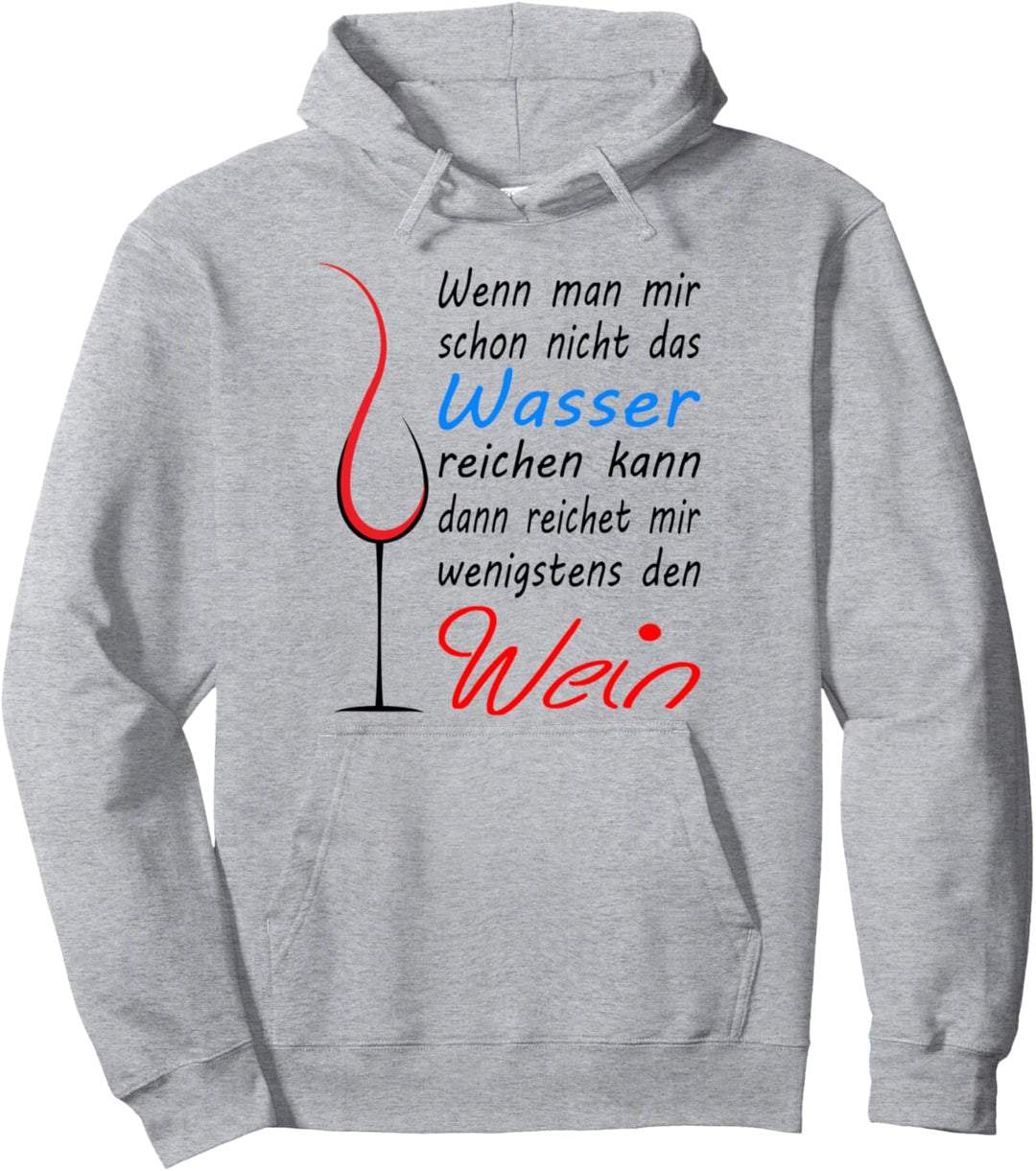 Reichet mir den Wein, Geschenkset Weinschorle Weinglas Wein Pullover Hoodie