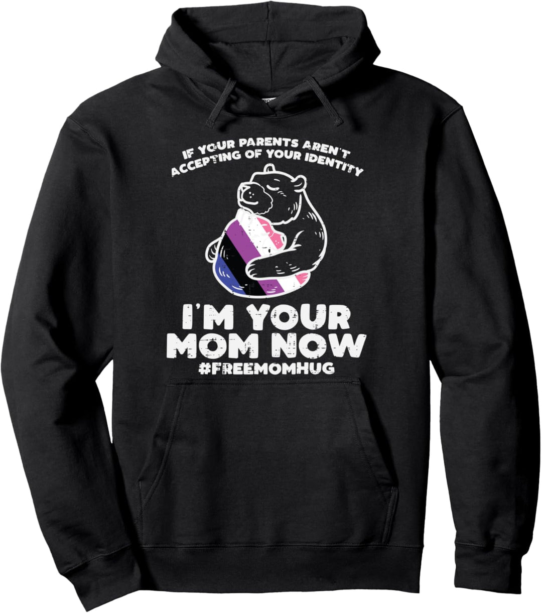 Parents Accepting Im Mom Now Bear Hug LGBTQ Genderfluid Pullover Hoodie