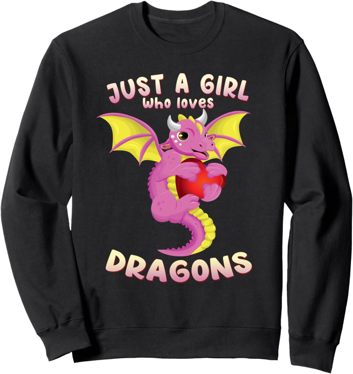 Just A Girl Who Loves Dragons Teen Girl Gifts Sweatshirt