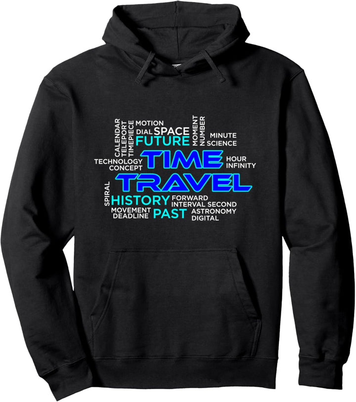 Time Travel Zeitreise Zeit Zukunft Vergangenheit Geschenk Pullover Hoodie