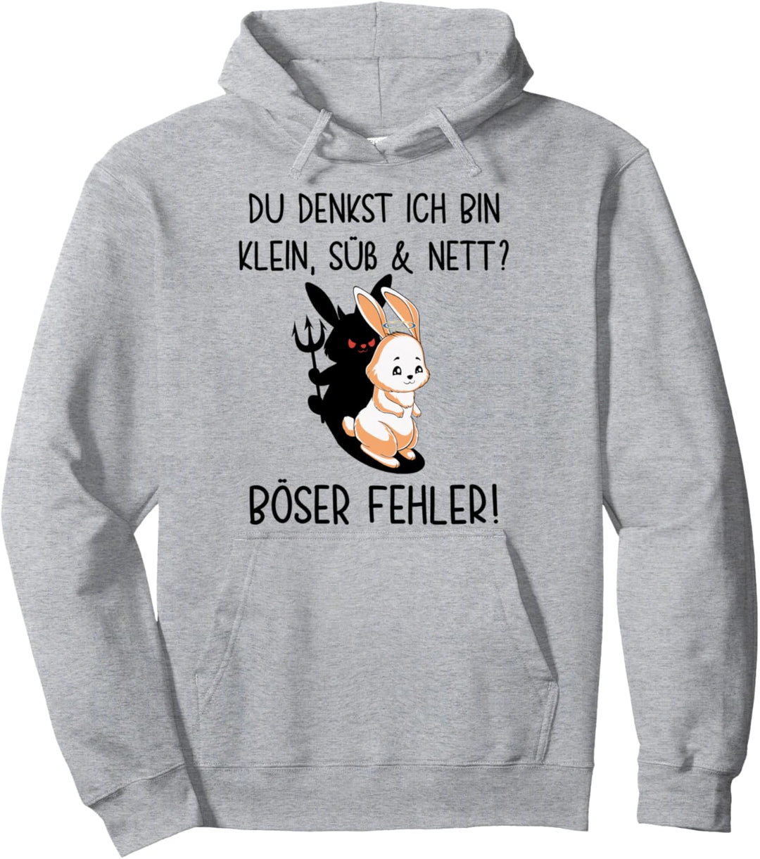 Hase Du denkst ich bin klein süss und nett böser Fehler Damen Pullover Hoodie