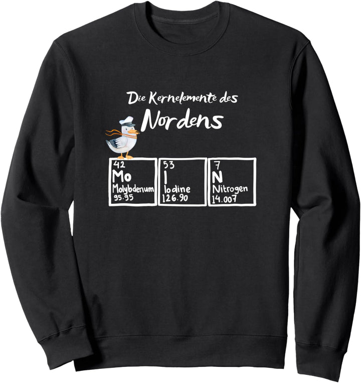Die Kernelemente des Nordens Moin Periodensystem Nordseemöwe Sweatshirt