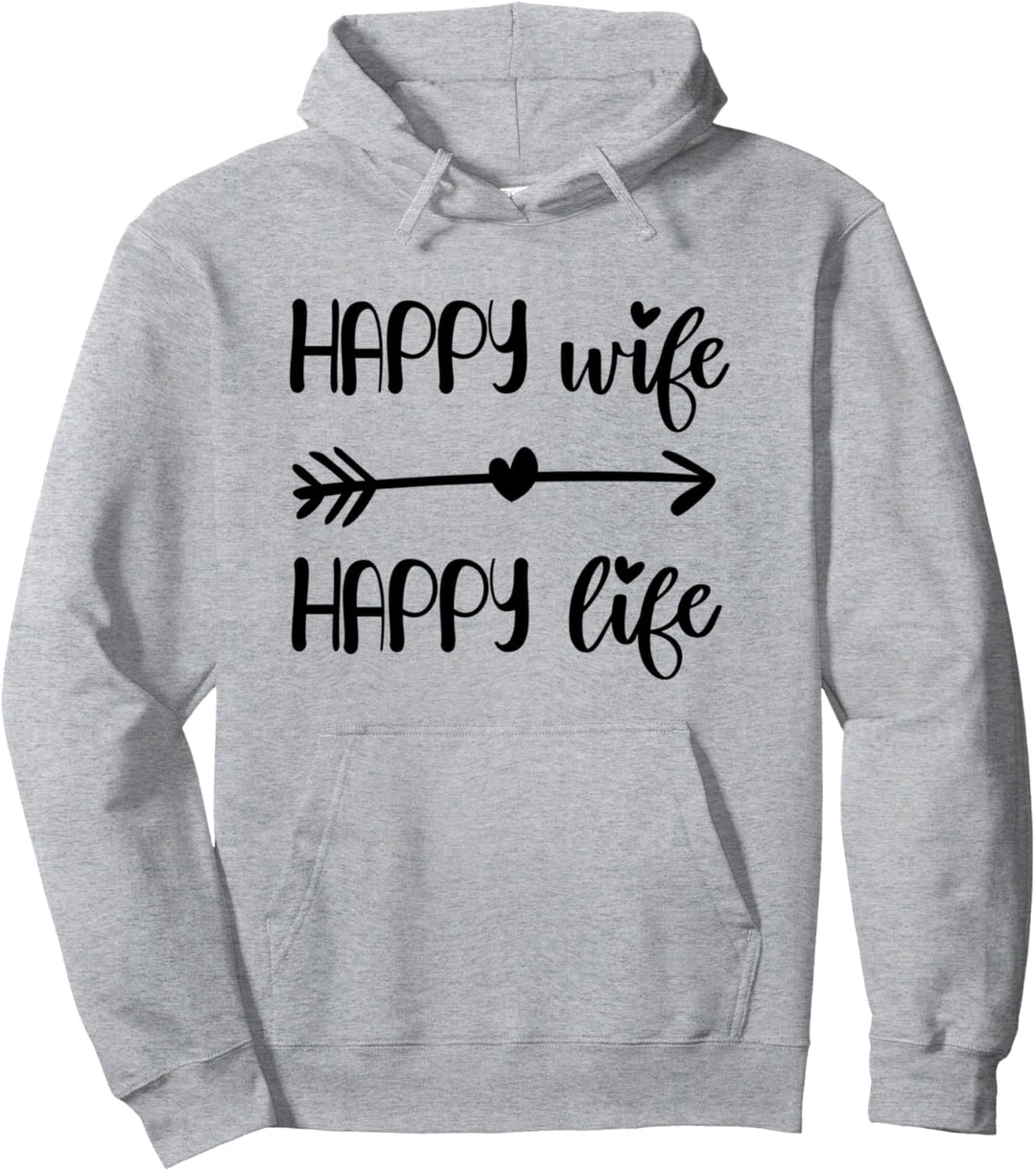 Happy Wife Happy Life Brides Shirt for Wives from Husband Pullover Hoodie