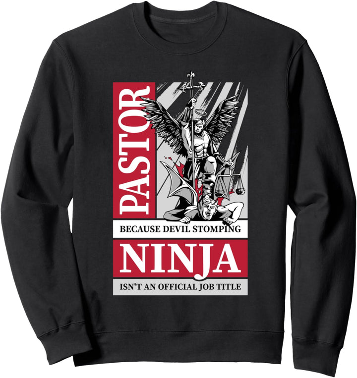 Pastor Because Devil Stomping Ninja Isn't Job Title Pfarrer Sweatshirt