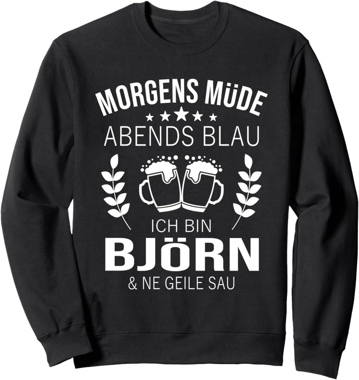 Björn Vorname Geschenk Geburtstag Lustiges Bier Sprüche Sweatshirt
